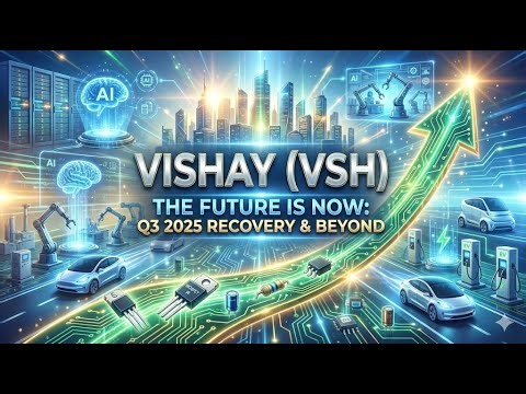 Beyond the Chips: The Hidden "Muscle" of AI & EVs, Vishay (VSH)