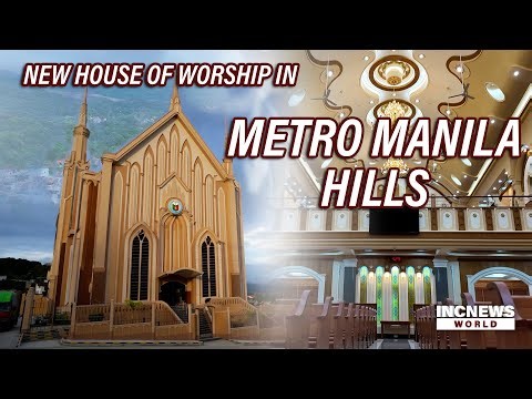 1,000-Seater Iglesia Ni Cristo House of Worship Dedicated to God in Metro Manila Hills