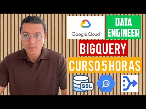 Curso gratis de BigQuery desde CERO a Data Engineer | SQL y Python en Google Cloud (40+ labs)
