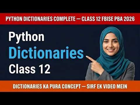 Dictionary in Python | PBA Computer Science Class 11 & 12 FBISE 2026
