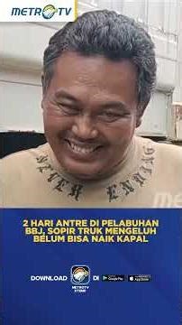 2 Hari Antre di Pelabuhan BBJ, Sopir Truk Mengeluh Belum Bisa Naik Kapal #shorts