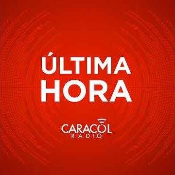 ULTIMA HORA CARACOL 10:00AM MAYO 20