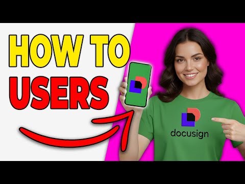 How To Manage Users In DocuSign Account [Fast Tutorial 2026]