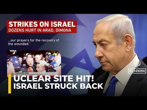 Iran nuclear site hit, Israel strikes back | Arad attack injures dozens
