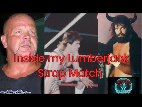 Beyond the Dirt Sheets: The Real Pain of a Lumberjack Strap Match