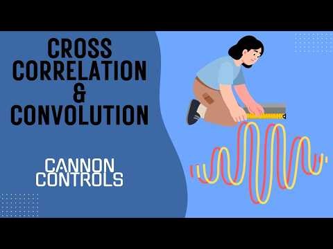 Signal Processing: Cross-Correlation and Convolution