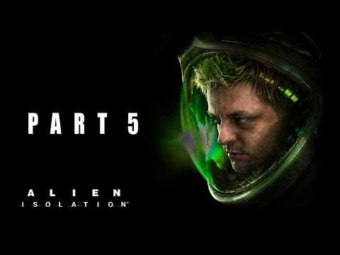 ALIEN: ISOLATION - The Message - Part 5