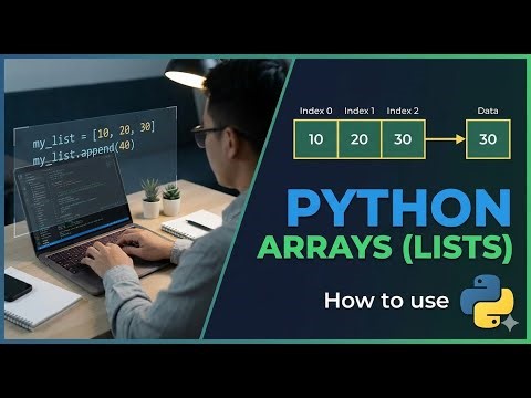 How To Use Arrays and Lists In Python