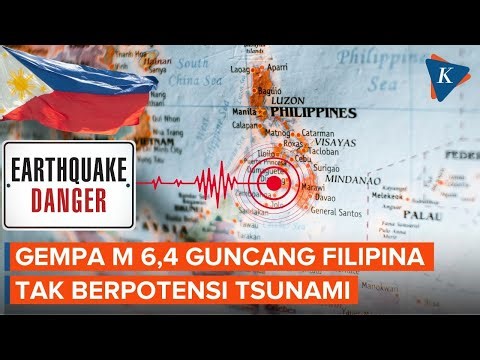 Gempa M 6,4 Guncang Mindanao Filipina, Tak Berpotensi Tsunami di Wilayah Indonesia