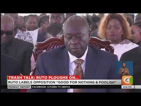 Ruto attacks opposition, calls them “foolish”