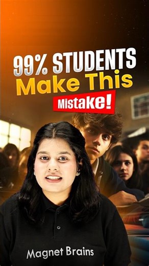 99% Students Make This Study Mistake! 😱 | Exam Time Strategy | Magnet Barins