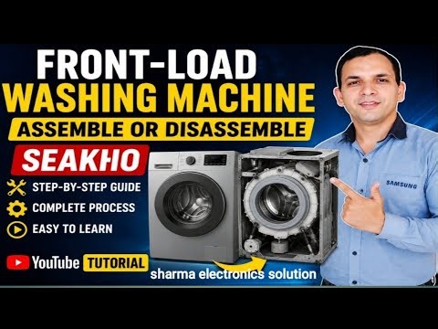 All Brand Front Load Washing Machine Assemble & Disassemble | Samsung LG IFB Whirlpool Bosch Repair