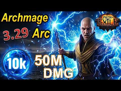 [3.29] New Buffed Arc Lightning Archmage Build is Insane! (10k Mana + 50M damage) - Path of Exile