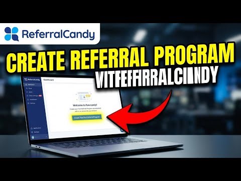 How to create a referral program with ReferralCandy - Step By Step