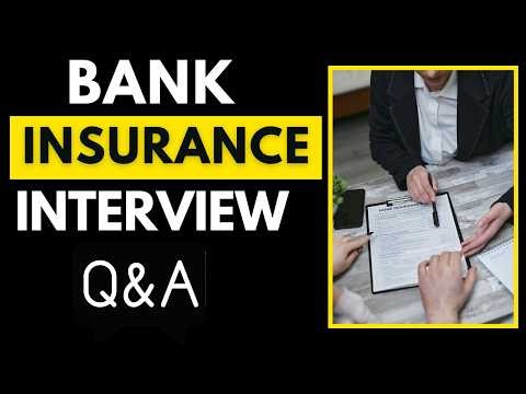 Top 25 Bank Insurance Interview Questions and Answers