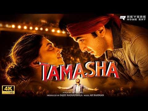 Tamasha (2015) Full Movie | Ranbir Kapoor | Deepika Padukone | Romantic Drama | A.R. Rahman | HD