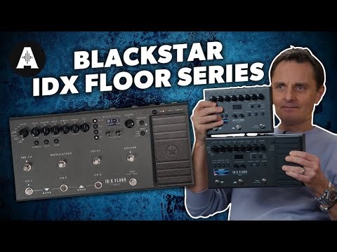 Blackstar IDX Floor Series - Simple Functionality!