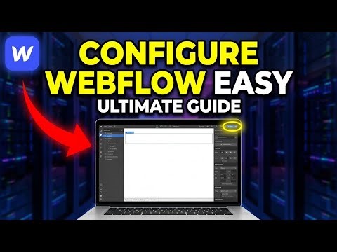 How to Configure Webflow for Website Development - Easy Tutorial