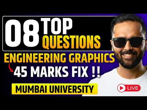 🔴 LIVE 08 EVERGREEN QUESTIONS | Engineering Graphics | Mumbai University | 45 MARKS !! | PRADEEP SIR