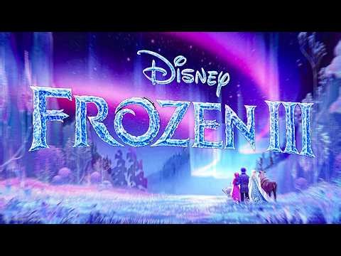 FROZEN 3 Reveals First Look at Elsa and Anna’s Next Adventure ❄️