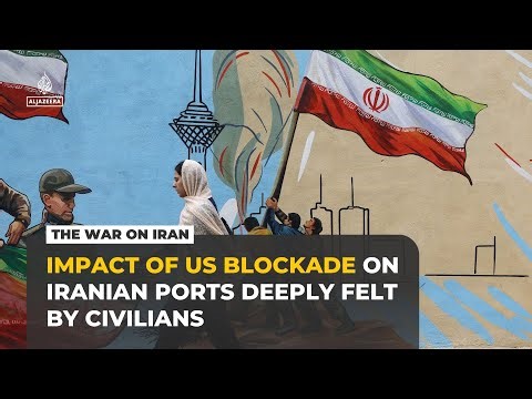 One month on, US blockade of Iranian ports hits everyday life in Iran