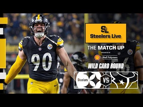 Steelers vs. Texans Wild Card Round Preview | Steelers Live The Match Up | Pittsburgh Steelers