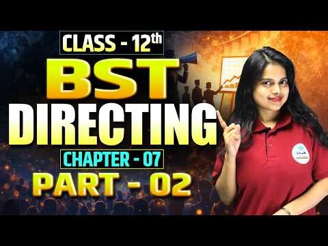 Directing Class 12 BST Chapter 7 | Business Studies Full Explanation | Edu Aditya