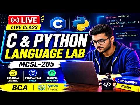 MCSL-205 C and Python Lab Live class | BCA | IGNOU
