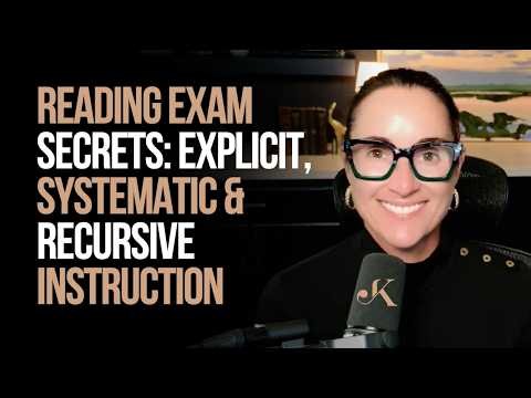 Reading Exam Secrets: Explicit, Systematic & Recursive Instruction | Kathleen Jasper