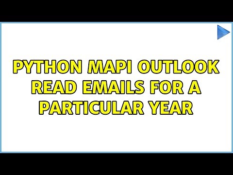 Python MAPI Outlook read emails for a particular year