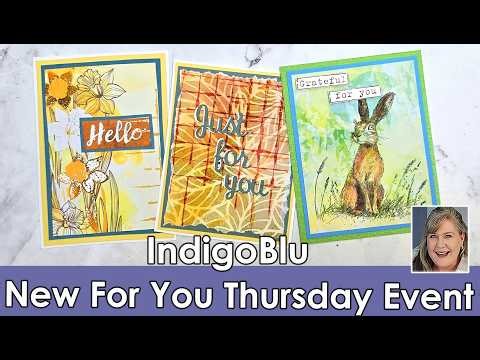 New Collections from IndigoBlu Stamps & Dies featured. We make 3 easy cards & see stunning samples!