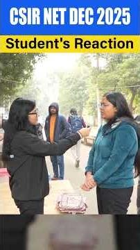 CSIR NET Dec 2025 Exam Centre review - Student Reaction! #csirnet2025 #pw #studentsreviews