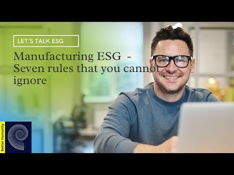 Manufacturing ESG: The 7 Rules You Can’t Ignore