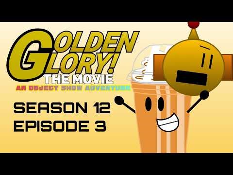 GOLDEN GLORY! | S12E3 | "Chase That Bot Down!" #bfdi #objectshow 
