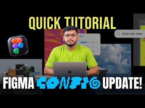 Figma Config 2026 is INSANE | Every New Features Explained & Quick Tutorials