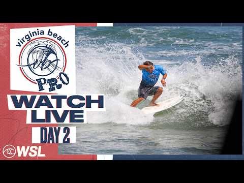 🔴LIVE - Virginia Beach Pro Presented by Coastal Edge ECSC - Day 2