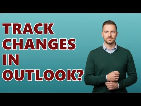 Can You Track Changes In Outlook?