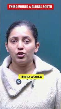 From Third World to Global South | GS-II & Essay Analysis