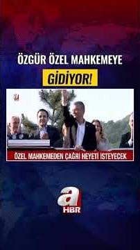 Özgür Özel mahkemeye gidiyor! | A Haber