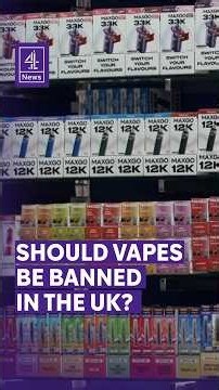 Should vapes be banned in the UK?