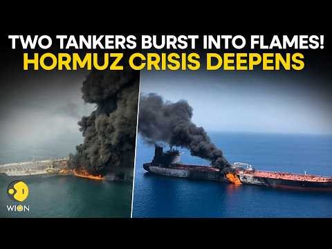 Hormuz Crisis LIVE: Two Tankers Engulfed in Flames Amid Rising Tensions | WION