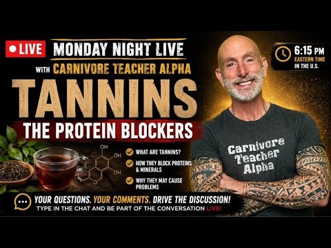 Monday Night Live w/ Carnivore Teacher Alpha (TANNINS)
