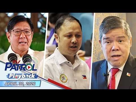 TV Patrol Playback | April 30, 2026