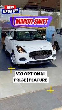 Maruti New✅ Swift | Swift Vxi Optional | Maruti Swift New Model | Maruti Swift Vxi Optional | Swift