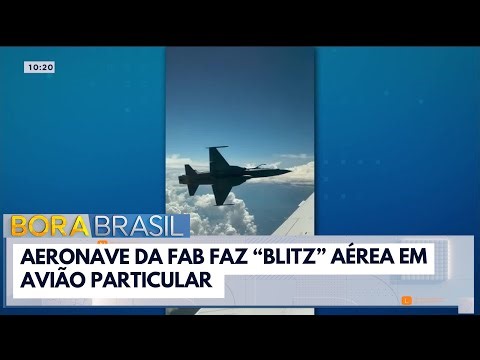 Caça da FAB faz "Blitz" em avião particular durante voo | Bora Brasil