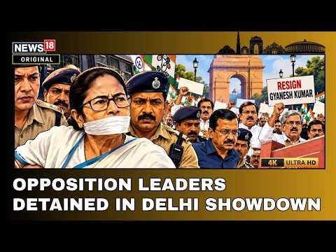 Delhi Protest: Mamata Banerjee, Arvind Kejriwal Detained Ahead Of Delhi Protest | N18G | 4K Video