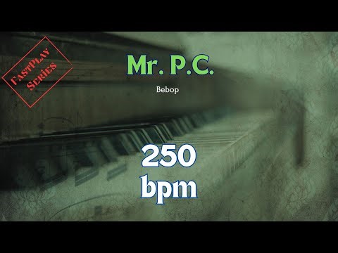 Mr. P.C. - Jazz Backing Track For Practice, 250 bpm, Swing, Fast