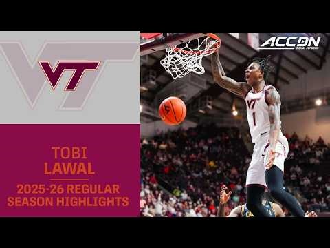 Virginia Tech F Tobi Lawal Regular Season Highlights | 2025–26 ACC Men’s Basketball