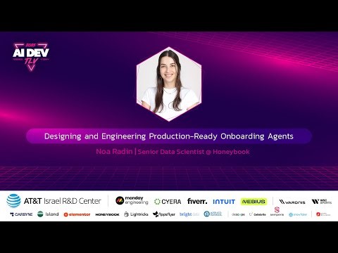 Noa Radin @ AIDevTLV '25 | Designing and Engineering Production-Ready Onboarding Agents