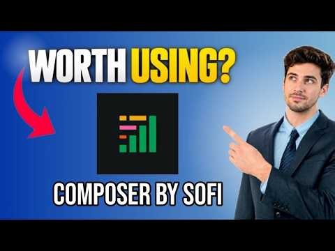 Composer by SoFi App Explained – Is It Really Useful?